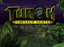 Turok 1: Dinosaur Hunter