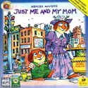Mercer Mayer's: Just Me and My Mom