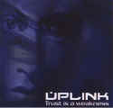 Uplink: Hackers Elite (Trust is a Weakness)