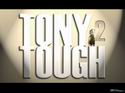 Tony Tough 2: A Rake's Progress