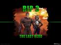RIP 3 : The Last Hero