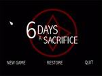6 Days A Sacrifice