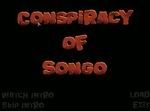 Conspiracy of Songo